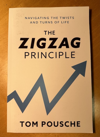 Book Review – “The Zigzag Principle” by Dr. Tom Pousche